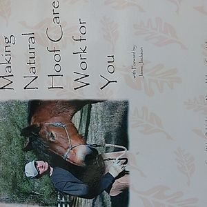 Making Natural Hoof Care Work For You by Jaime Jackson